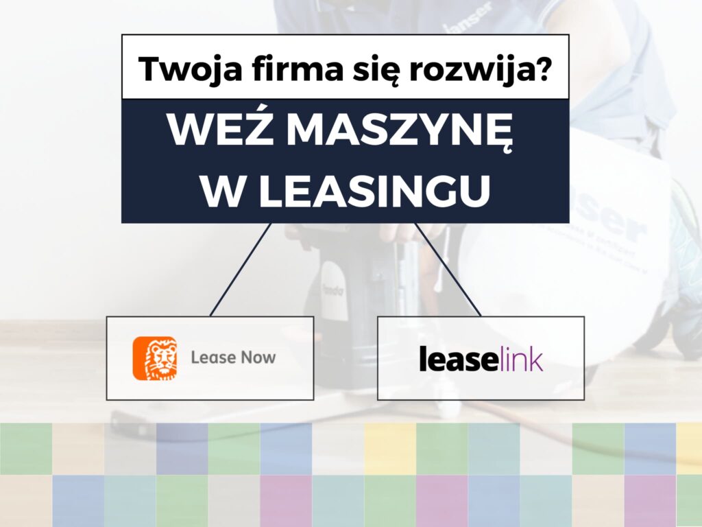 Leasing – nasze maszyny dostępne w opcji leasingu